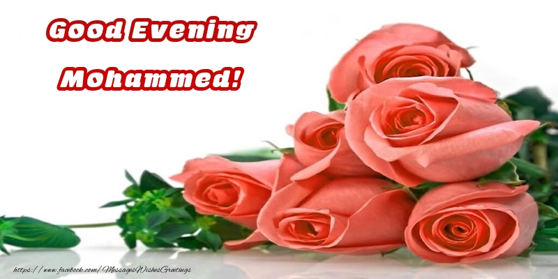 Greetings Cards for Good evening - Good Evening Mohammed